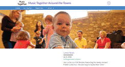 Desktop Screenshot of musictogetheraroundthetowns.com